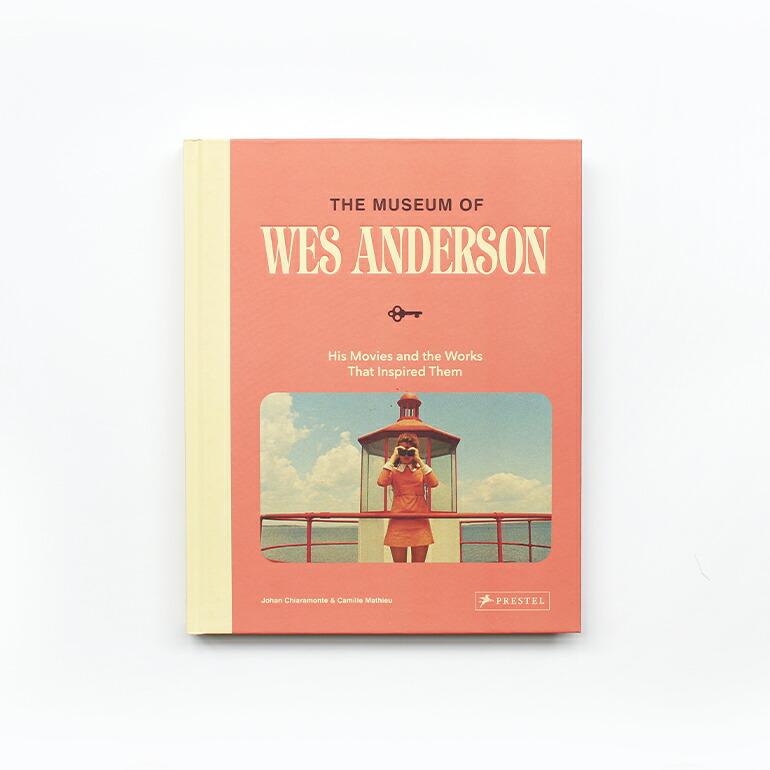 ウェス・アンダーソン アートブック THE MUSEUM OF WES ANDERSON by