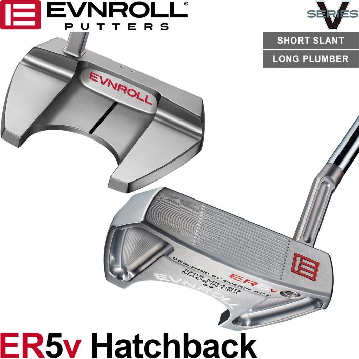 EVNROLL イーブンロール ER5V ハッチバック マレットパター （ER5V
