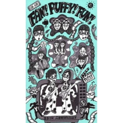PUFFY／FAN！PUFFY！FUN！ 〜PUFFY 25th ANNIVERSARY〜《完全生産限定