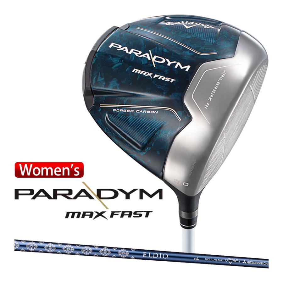 Callaway（キャロウェイ） PARADYM MAX FAST ドライバー レディース 右