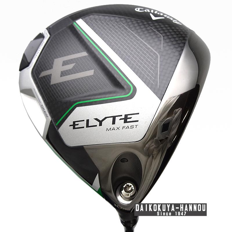 飯能本店］キャロウェイ ELYTE MAX FAST 10.5° エリート マックス