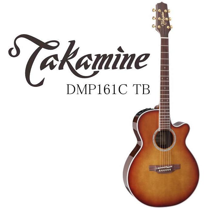 Takamine [※お取り寄せ商品] Takamine DMP161C TB タカミネ エレアコ