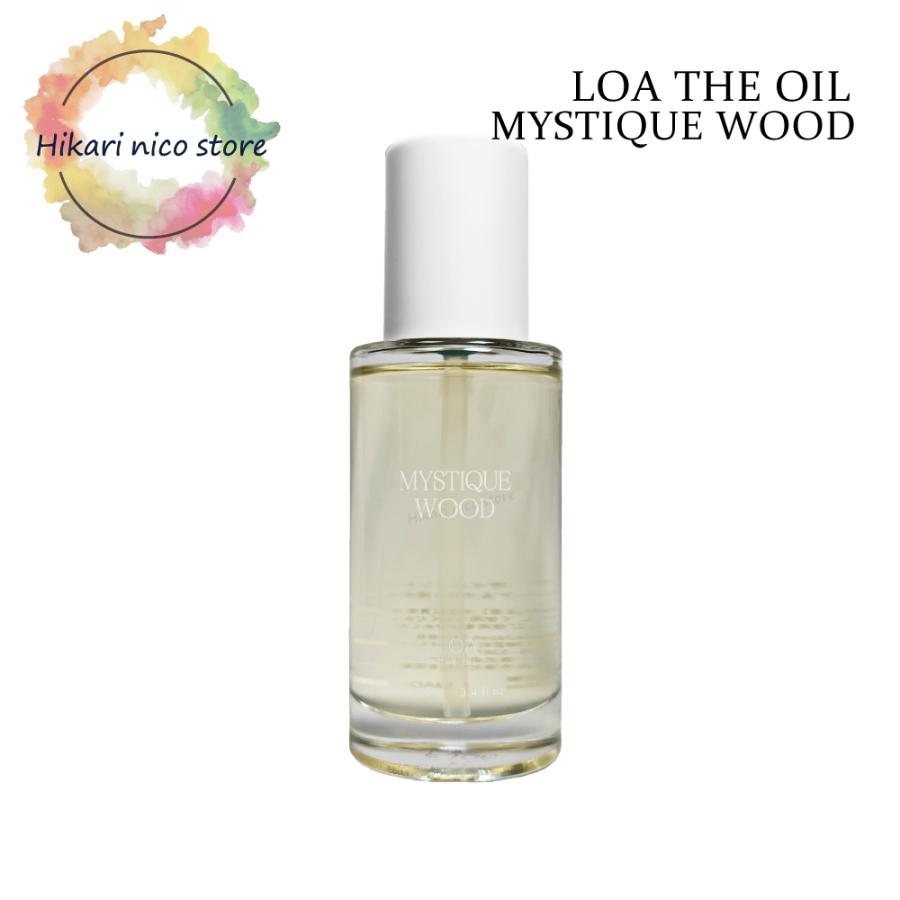 ロアザオイル ミスティックウッド LOA THE OIL MYSTIQUE WOOD ロア ザ