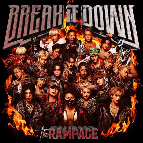 BREAK IT DOWN【CD+Blu-ray】/THE RAMPAGE from EXILE TRIBE[CD+Blu