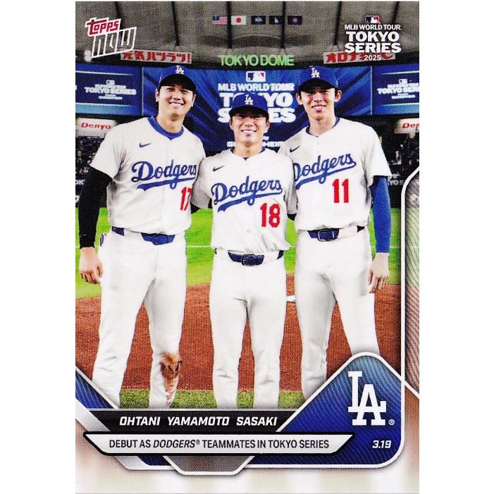 7【大谷翔平・山本由伸・佐々木朗希/ドジャース】2025 MLB TOPPS NOW