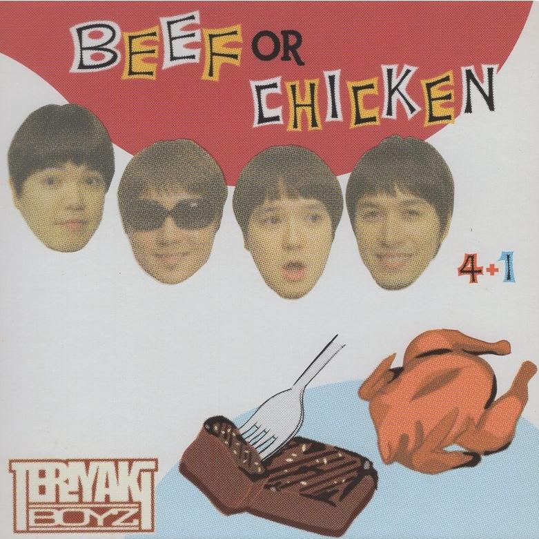 TERIYAKI BOYZ テリヤキ・ボーイズ / BEEF OR CHICKEN ビーフ・オア