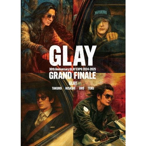 GLAY 30th Anniversary EXPO 2024-2025 GRAND FINALE Blu-ray Disc