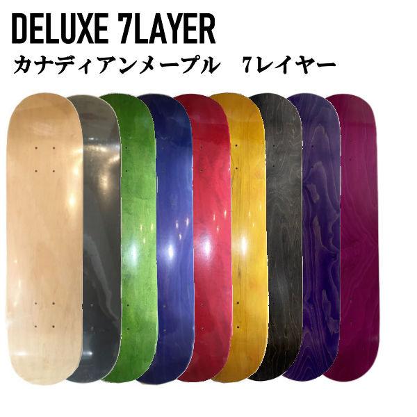 デラックス7レイヤー DELUXE 7LAYER BLANK スケートボードデッキ
