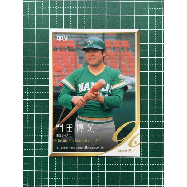 ☆BBM 2024 プロ野球 90周年カード 90th #040 門田博光［南海ホークス