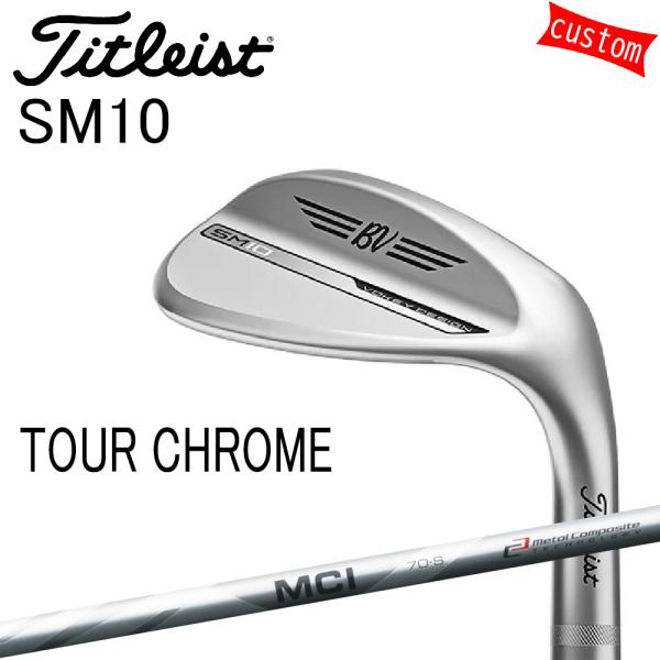 Titleist（タイトリスト） カスタム TITLEIST VOKEY SM10 TOUR CHROME