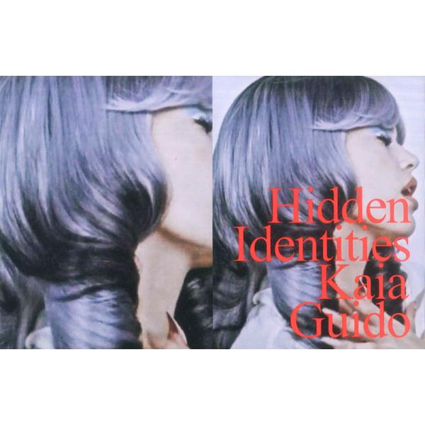 購入特典付] HIDDEN IDENTITIES by Guido Palau & Kaia Gerber