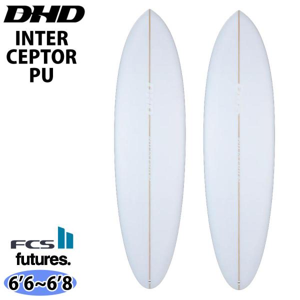 DHD INTERCEPTOR インターセプター PU FCS2 Futures サーフボード