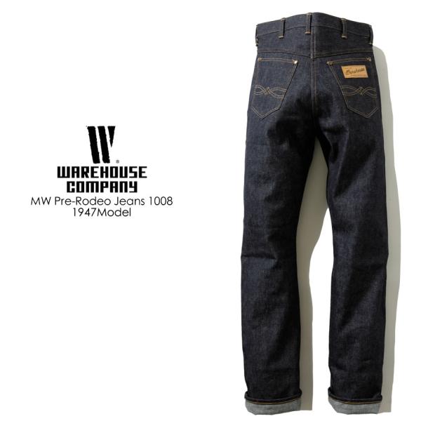 WAREHOUSE（ウエアハウス） 1947 MW Pre-Rodeo JEANS 1008 サンフォ