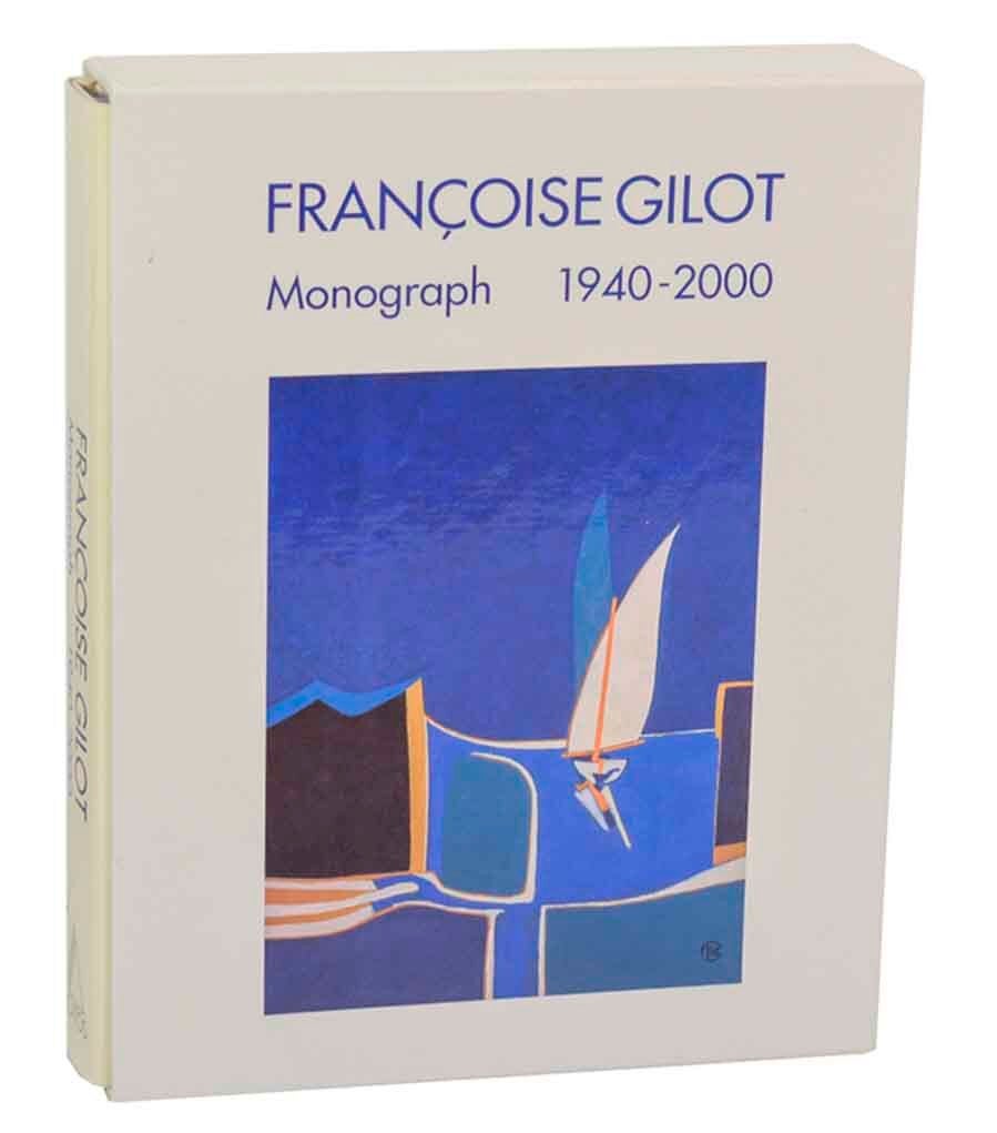 Francoise Gilot: Monograph 1940 - 2000 | Francoise GILOT, Mel Yoakum
