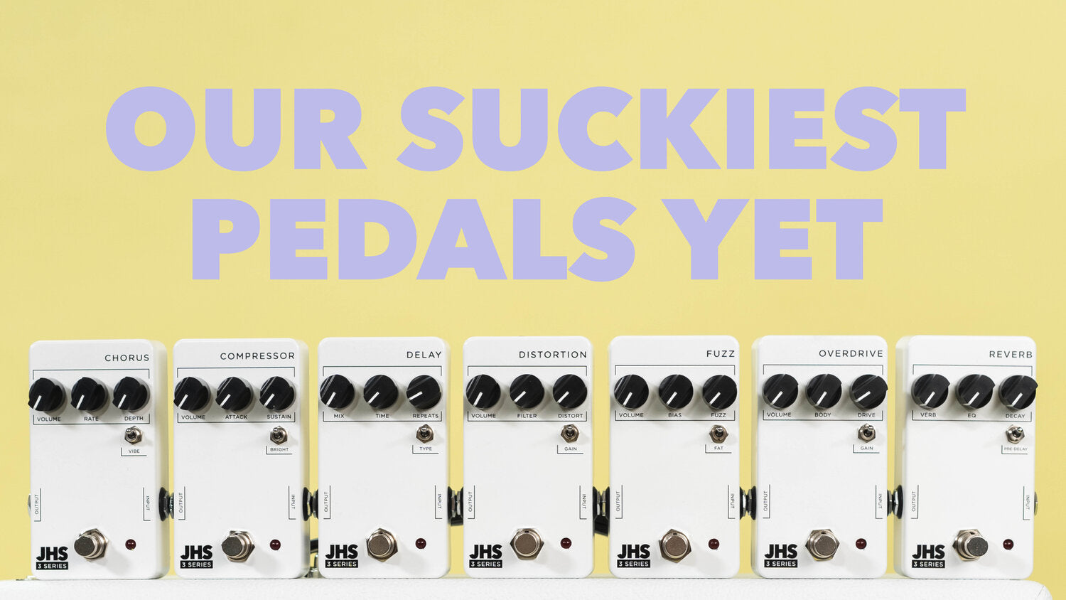 OUR SUCKIEST PEDALS YET - JHS 3 SERIES – JHS Pedals