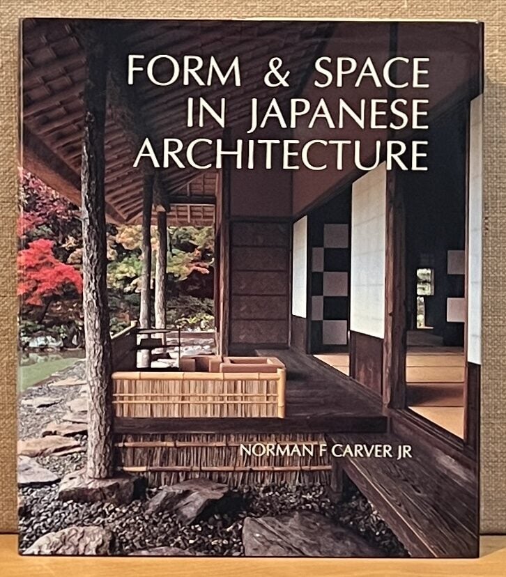 Form & Space in Japanese Architecture | Norman F. Carver