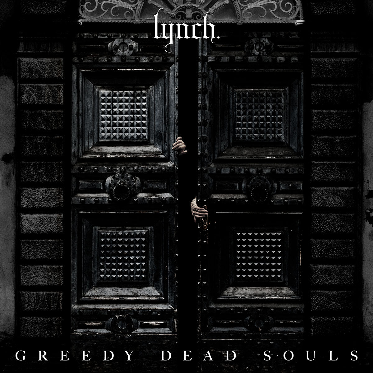 lynch. – GREEDY DEAD SOULS [Digital] – JPU Records