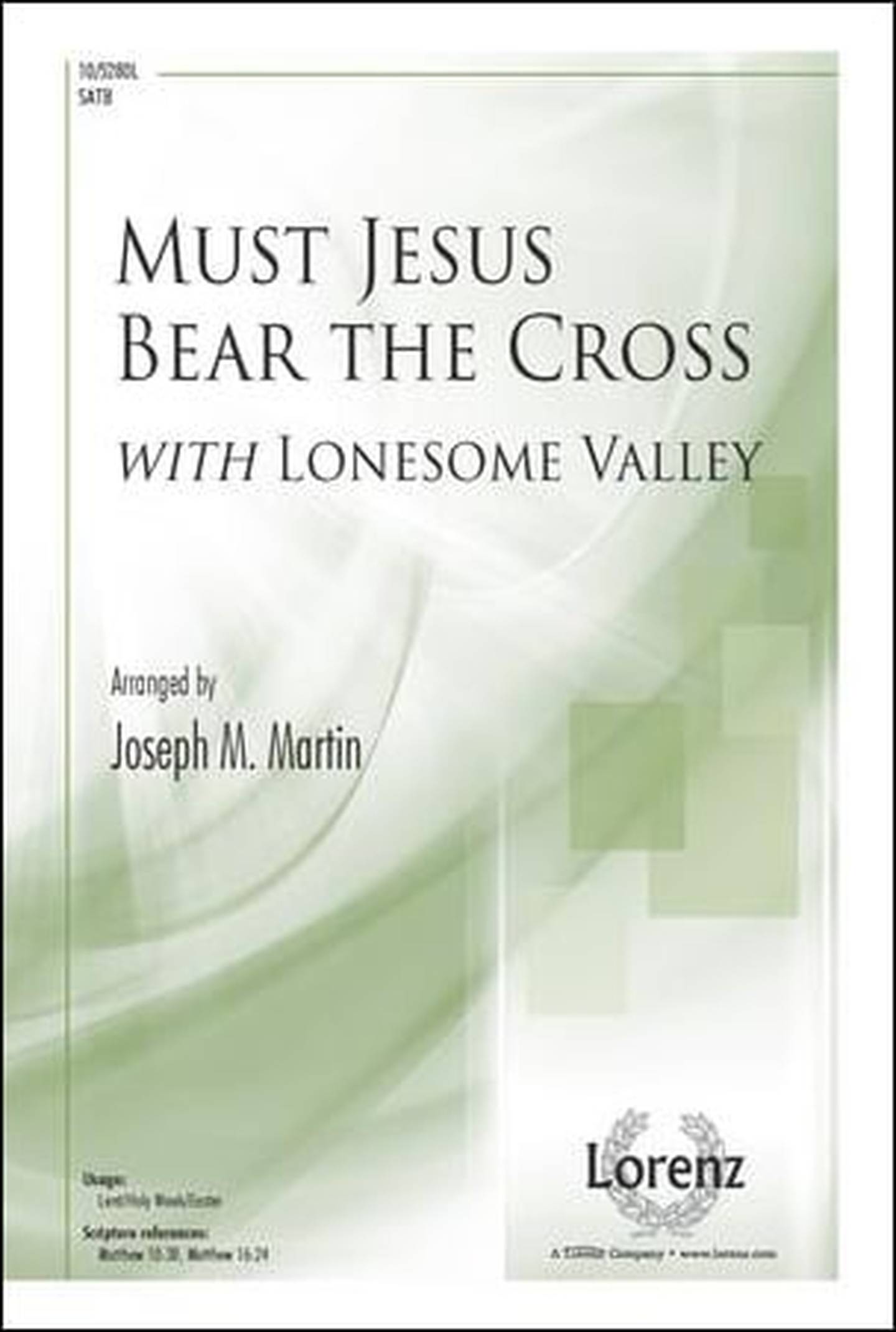 Must Jesus Bear the Cross | J.W. Pepper