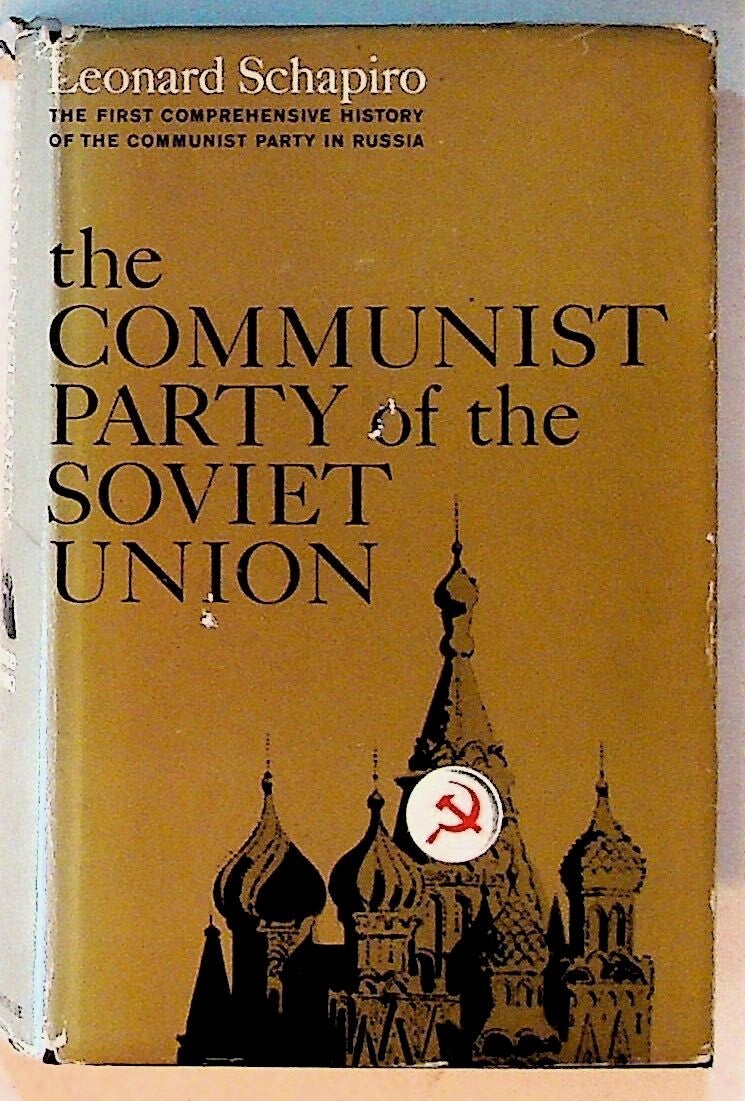 The Communist Party of the Soviet Union | Leonard Schapiro