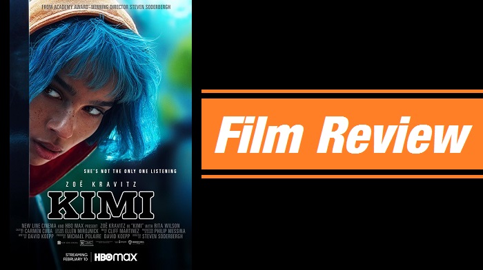REVIEW: “Kimi” (2022) | Keith & the Movies