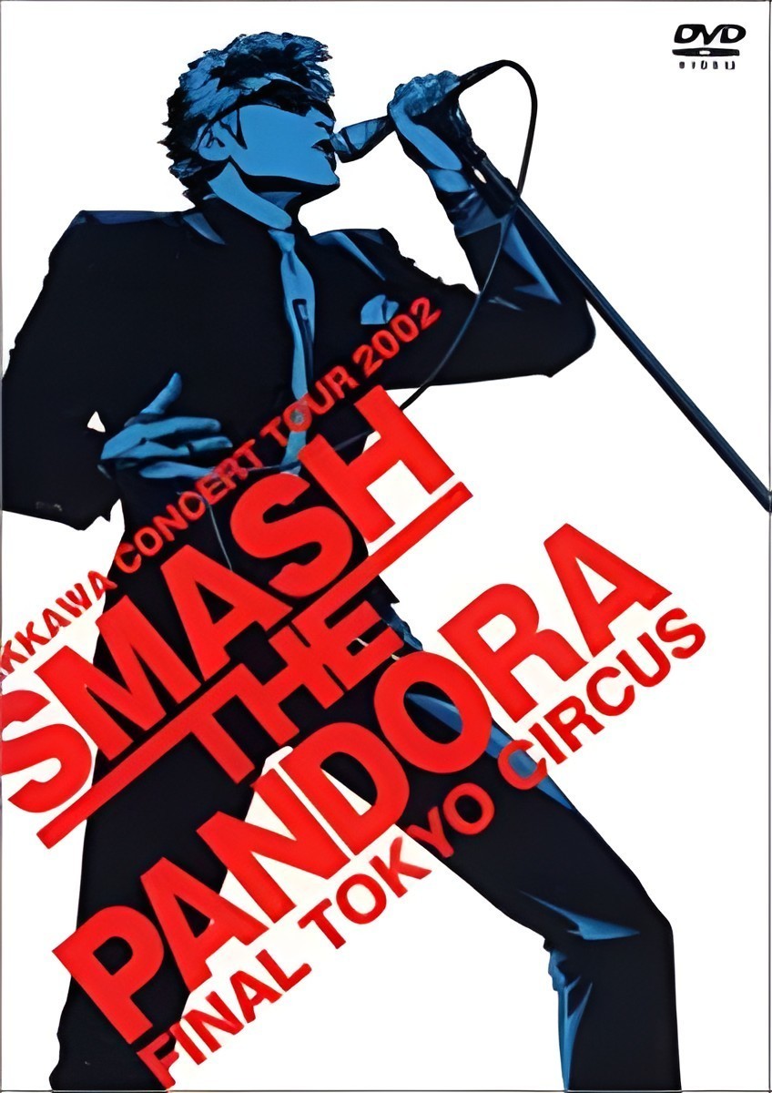 LIVE「SMASH THE PANDORA FINAL! TOKYO CIRCUS」 | K2 NET CAST