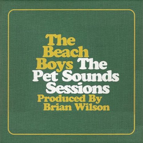 The Pet Sounds Sessions — The Beach Boys | Last.fm