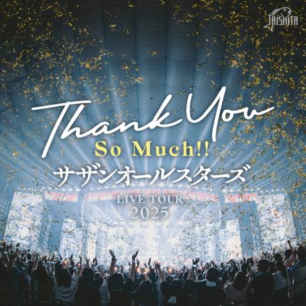 サザンオールスターズ LIVE TOUR 2025 「THANK YOU SO MUCH!!」