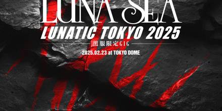 LUNA SEA / LUNATIC TOKYO 2025