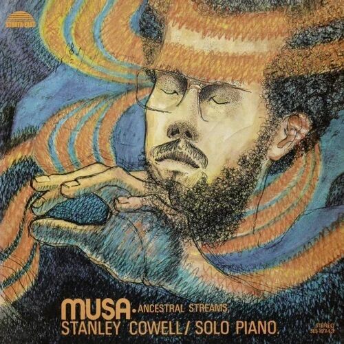 ○新品LP○STANLEY COWELL / MUSA: ANCESTRAL STREAMS : Strata-Eastに