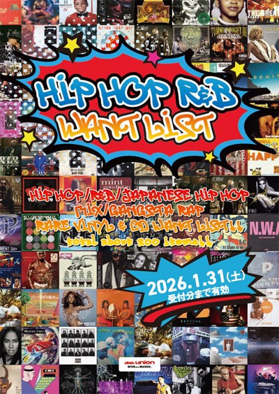 HIP HOP R&B WANT LIST 2025-2026 : ディスクユニオン川崎店