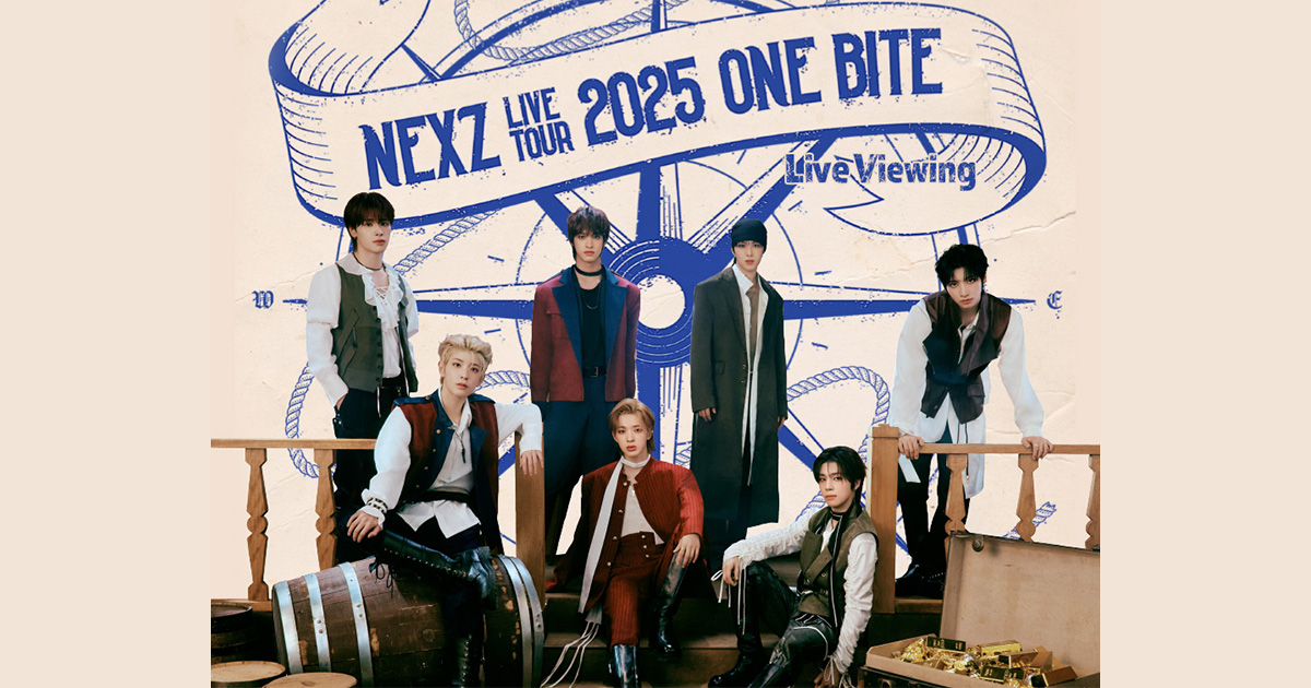 NEXZ LIVE TOUR 2025 “One Bite” Live Viewing｜7/19(土)映画館生中継