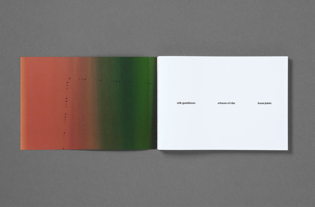 Erik Gustafsson – A House of Clay – Loose Joints Publishing