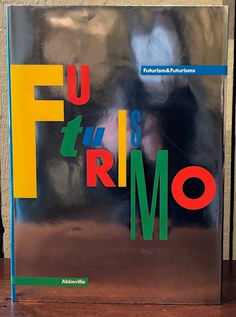 FUTURISMO / FUTURISMI: Futurism & Futurisms | Pontus Hulten