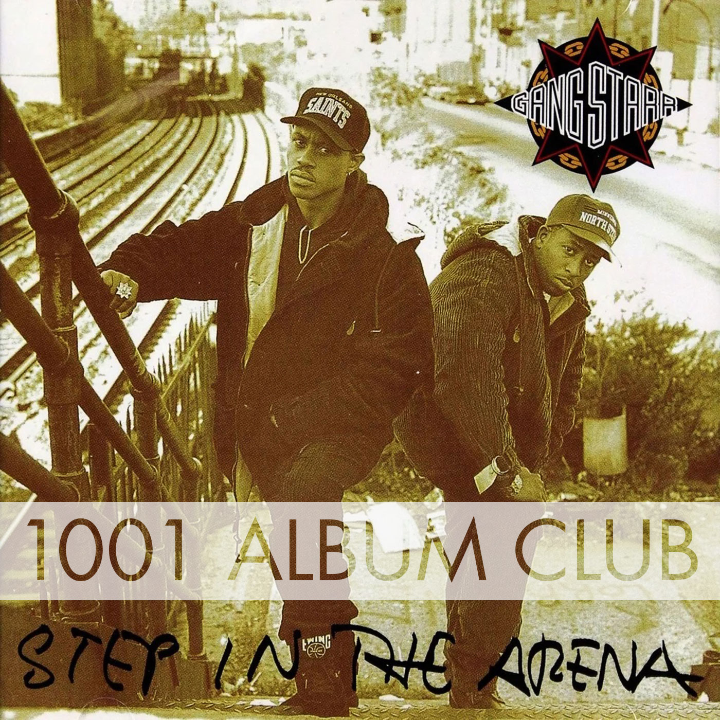 690 Gang Starr – Step in the Arena – 1001 Album Club