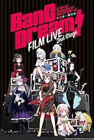 Bang Dream! Film Live 2nd Stage (2021) - IMDb
