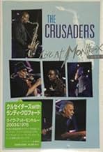 The Crusaders: Live at Montreux 2003 (TV Special 2003) - IMDb