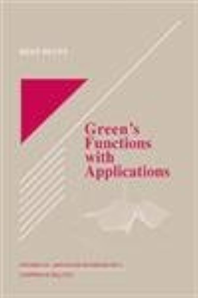 Green's Functions with Applications: Duffy, Dean G.: 9781584881100