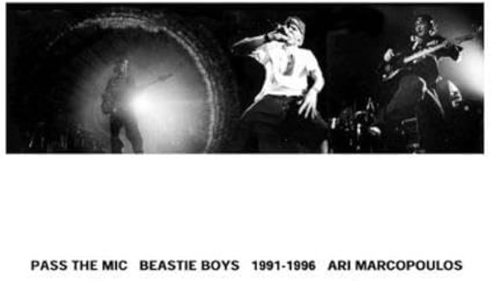Pass the Mic: Beastie Boys 1991-1996: Ari Marcopoulos, Carlo