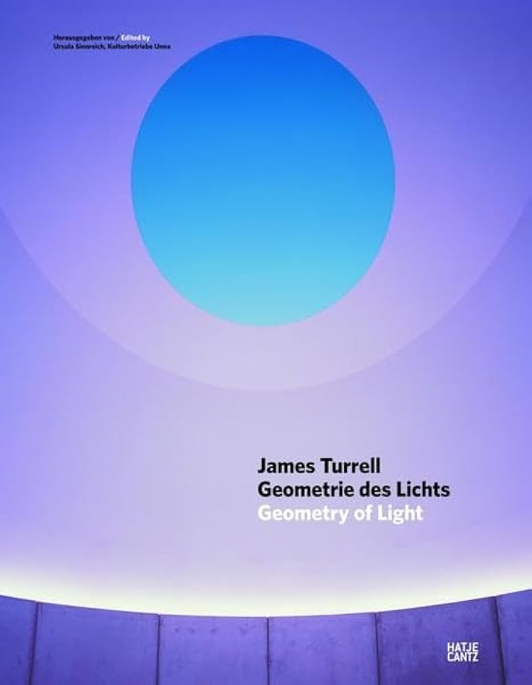 James Turrell: Geometry of Light: Sinnreich, Ursula, Turrell