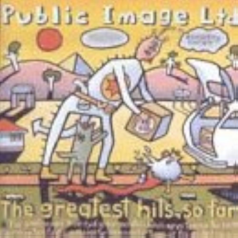 Public Image Ltd. - Public Image Ltd. - Greatest Hits So Far