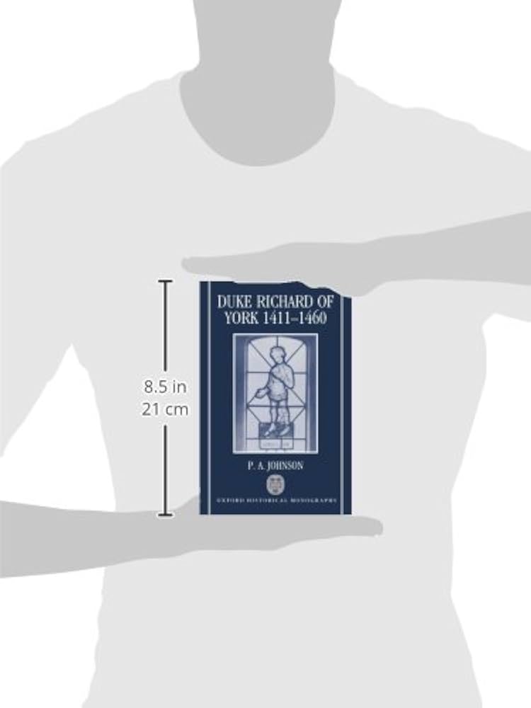 Amazon.com: Duke Richard of York 1411-1460 (Oxford Historical