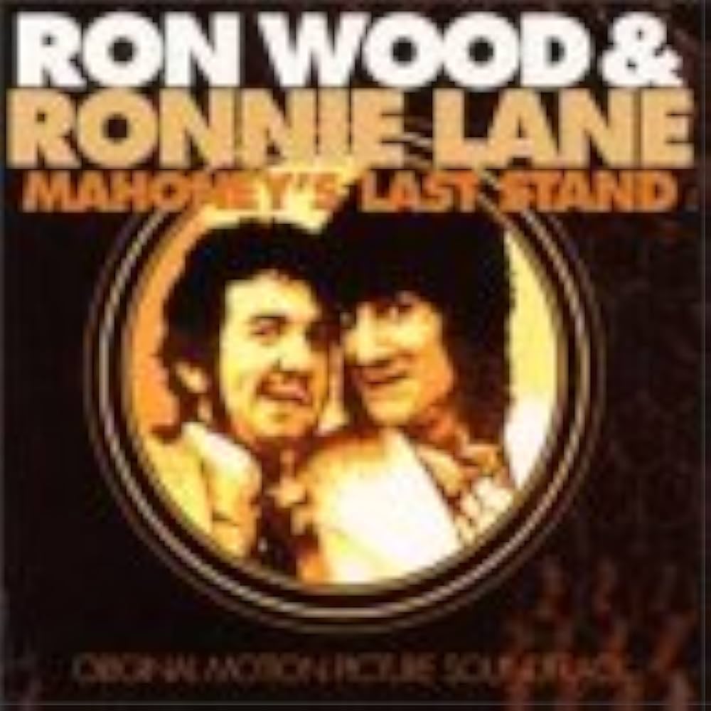 Wood, Ron, Lane, Ronnie - Mahoney's Last Stand: O.S.T. - Amazon