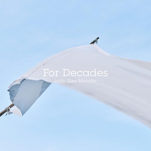 Amazon Music - Little Glee MonsterのFor Decades - Amazon.co.jp