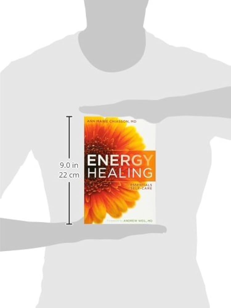Energy Healing: The Essentials of Self-Care: Chiasson MD, Ann
