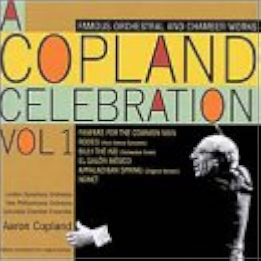 Aaron Copland - A Copland Celebration, Vol. I - Amazon.com Music