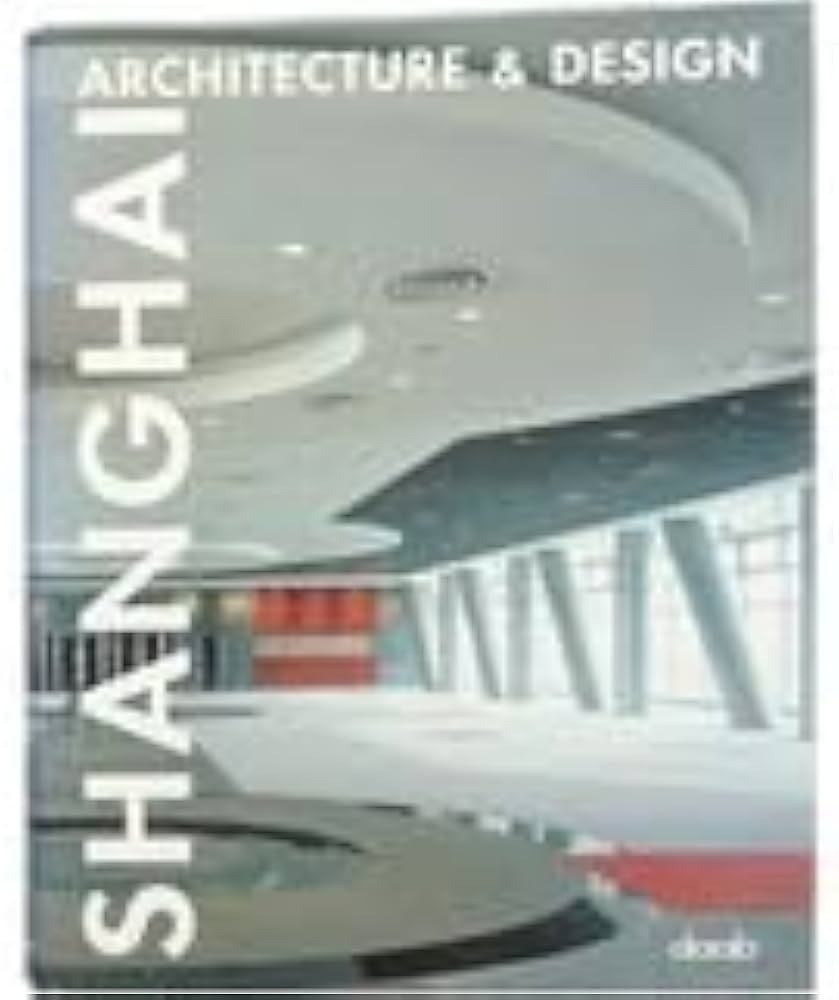 Amazon.co.jp: 洋書上海の建築とデザイン写真集 本 中国 建物 設計