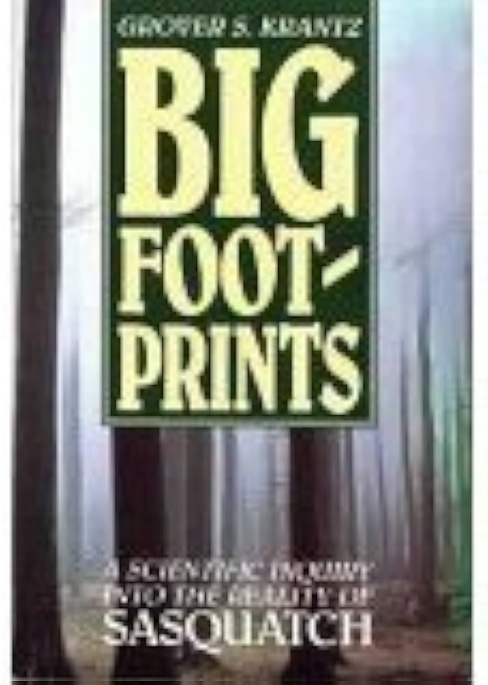 Big Foot-Prints: A Scientific Inquiry into the Reality of