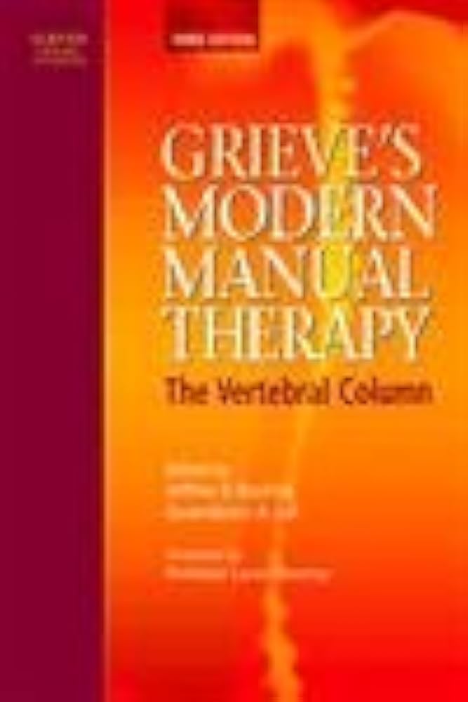 Amazon | Grieve's Modern Manual Therapy: The Vertebral Column, 3e
