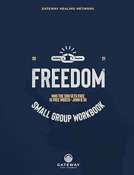Freedom: Small Group Workbook: Church, Gateway City: 9798557743440