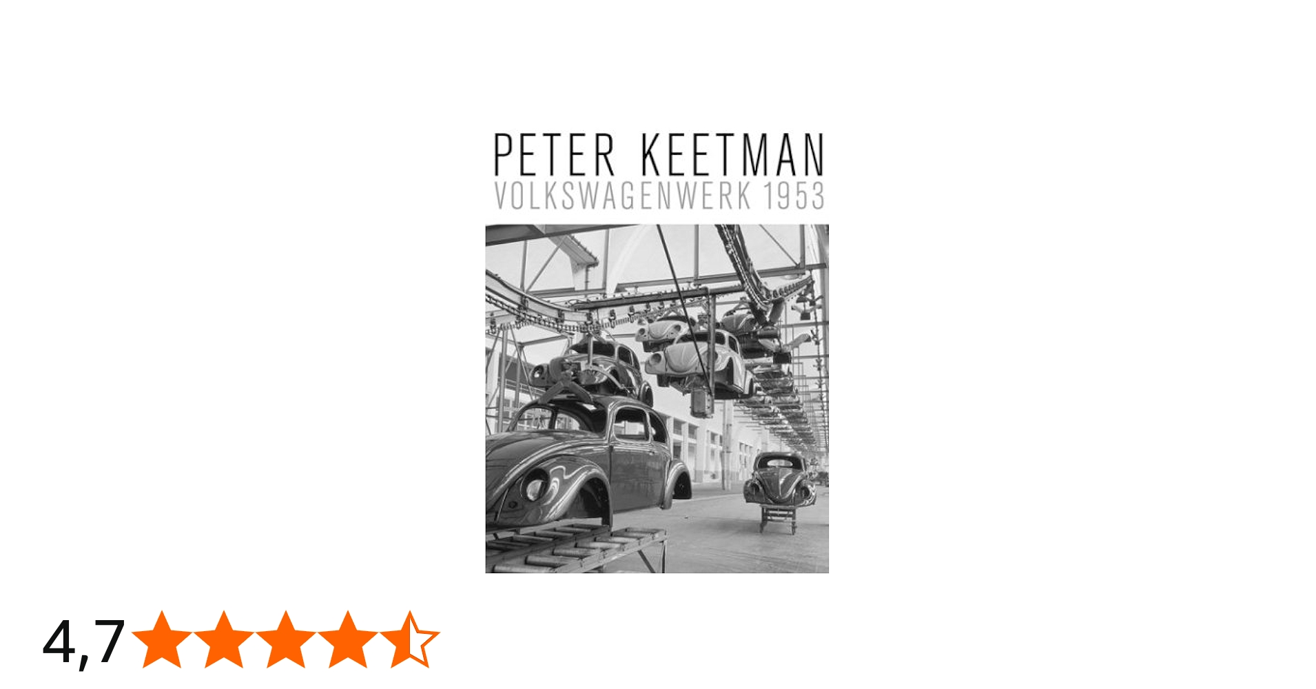 Peter Keetman: Volkswagenwerk 1953 : Kunstmuseum Wolfsburg: Amazon